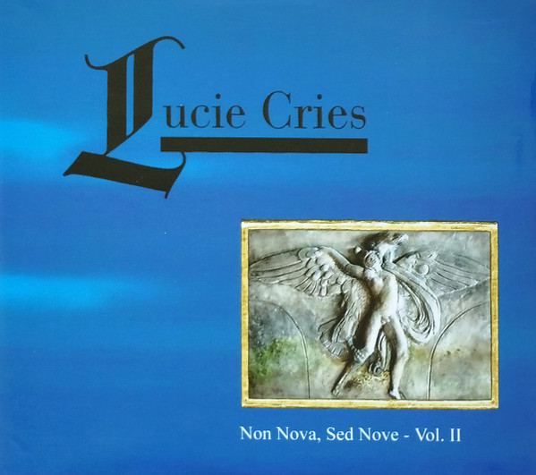Lucie Cries - Non Nova, Sed Nove - Vol. II - Mint (M) - CD