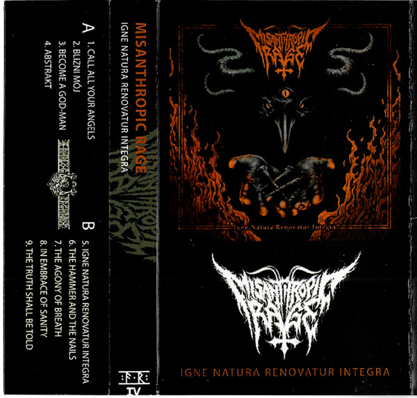 Misanthropic Rage - Igne Natura Renovatur Integra - Near Mint (NM or M-) - Cassette