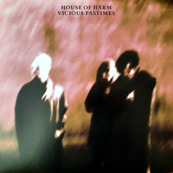 House Of Harm - Vicious Pastimes - Mint (M) - Vinyl