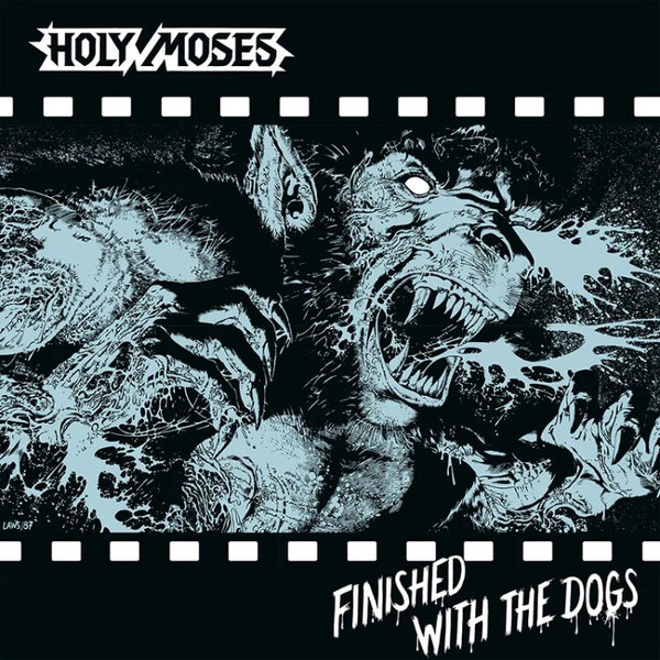 Holy Moses (2) - Finished With The Dogs - Mint (M) - Vinyl