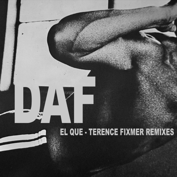 DAF* - El Que - Terence Fixmer Remixes - Mint (M) - Vinyl