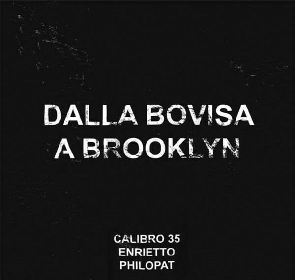 Calibro 35, Enrietto*, Philopat - Dalla Bovisa A Brooklyn - Mint (M) - Vinyl