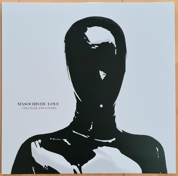 Stranger And Lovers - Masochistic Love - Mint (M) - Vinyl