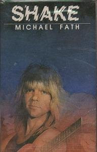 Michael Fath (2) - Shake - Mint (M) - Cassette
