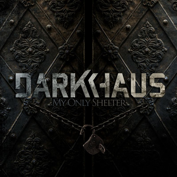 Darkhaus - My Only Shelter - Mint (M) - CD