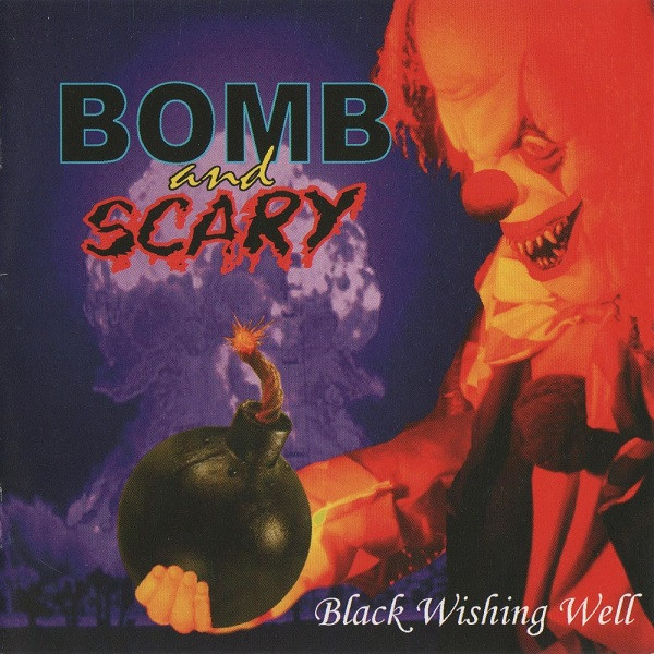 Bomb And Scary - Black Wishing Well - Mint (M) - CD