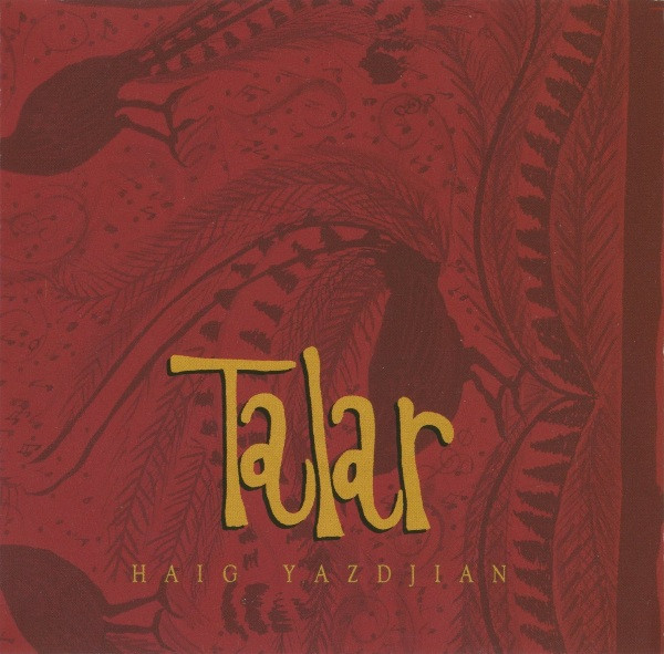 Haig Yazdjian - Talar - Very Good Plus (VG+) - CD