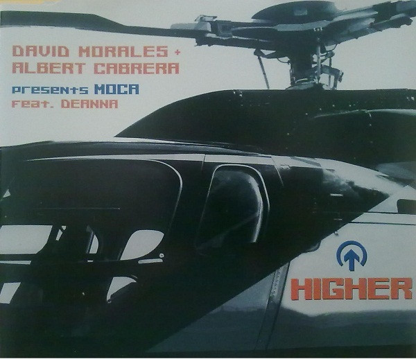 David Morales + Albert Cabrera Presents Moca Feat. Deanna - Higher - Mint (M) - CD