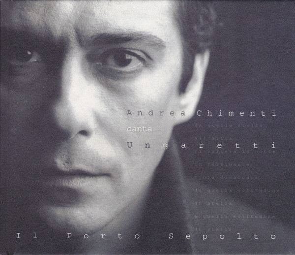 Andrea Chimenti Canta Ungaretti* - Il Porto Sepolto - Near Mint (NM or M-) - CD
