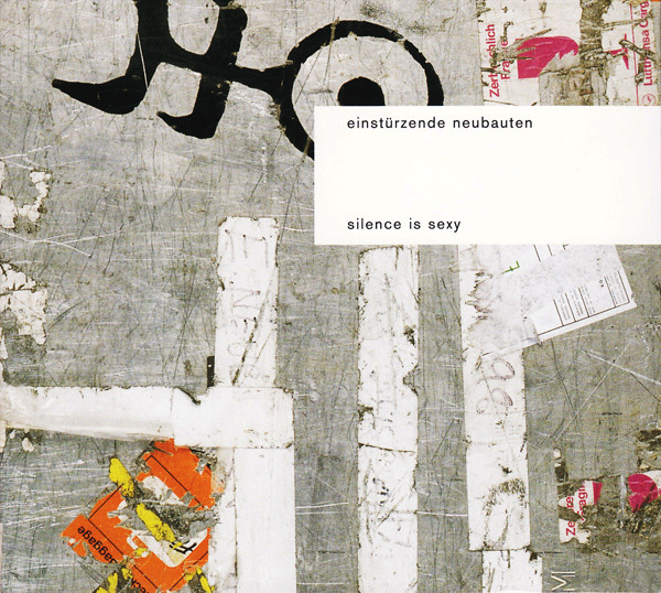 Einstürzende Neubauten - Silence Is Sexy - Mint (M) - CD