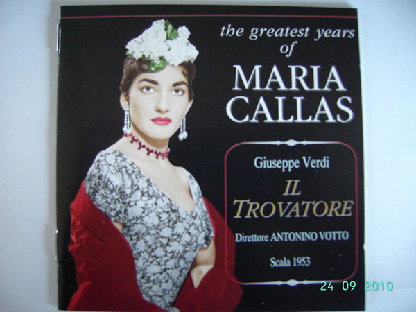 Maria Callas, Orchestra Del Teatro Alla Scala, Coro Del Teatro Alla Scala, Antonino Votto - Il Trovatore - Mint (M) - CD