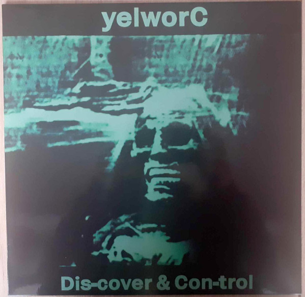 yelworC - Dis-cover & Con-trol - Mint (M) - Vinyl