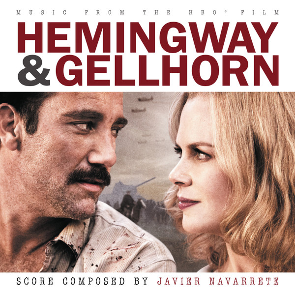 Javier Navarrete - Hemingway & Gellhorn (Music From The HBO Film) - Mint (M) - CD