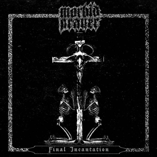Morbid Prayer - ​Final Incantation - Mint (M) - Cassette