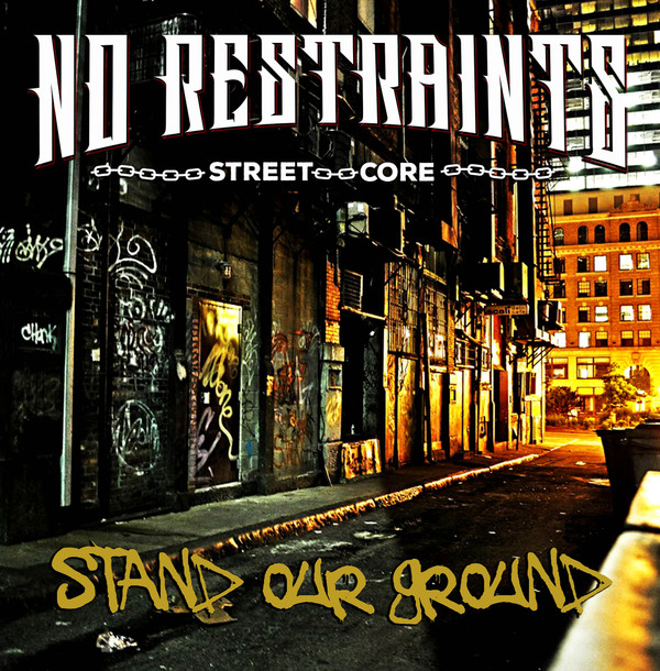 No Restraints (10) - Stand Our Ground - Mint (M) - CD