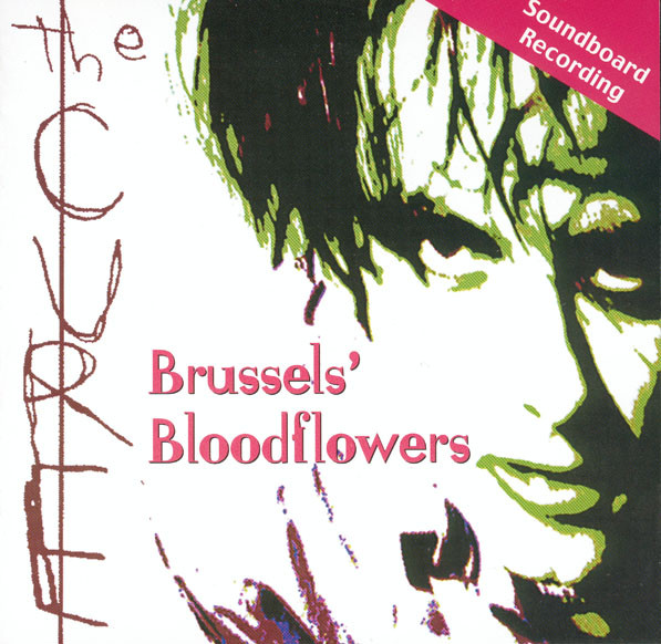 The Cure – Brussels' Bloodflowers - NM/M - CD