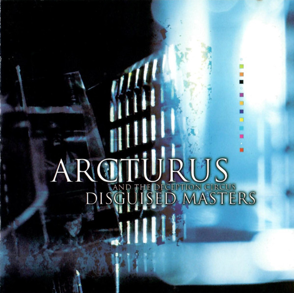 Arcturus (2) And The Deception Circus - Disguised Masters - Mint (M) - CD