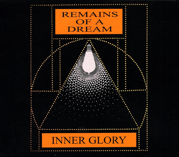 Inner Glory - Remains Of A Dream - Mint (M) - CD