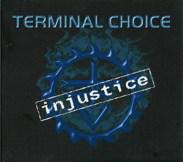Terminal Choice - Injustice - Mint (M) - CD