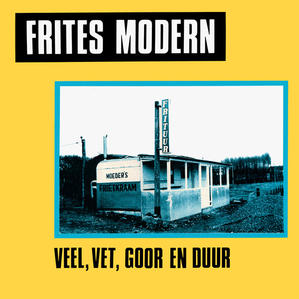 Frites Modern - Veel, Vet, Goor En Duur - Near Mint (NM or M-) - Vinyl