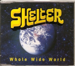 Shelter (2) - Whole Wide World - Near Mint (NM or M-) - CD