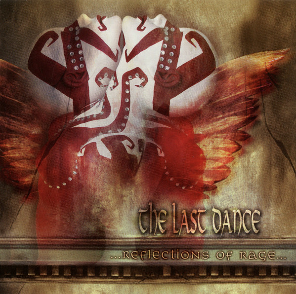 The Last Dance - ...Reflections Of Rage... - Very Good Plus (VG+) - CD