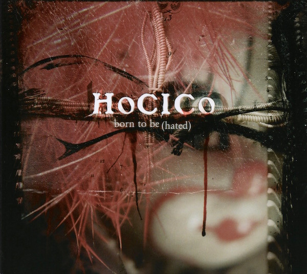 Hocico - Born To Be (Hated) - Mint (M) - CD