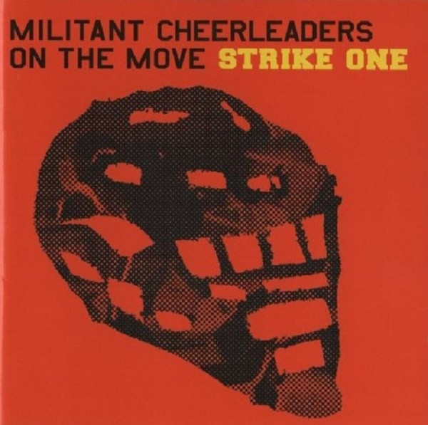 Militant Cheerleaders On The Move - Strike One - Near Mint (NM or M-) - CD