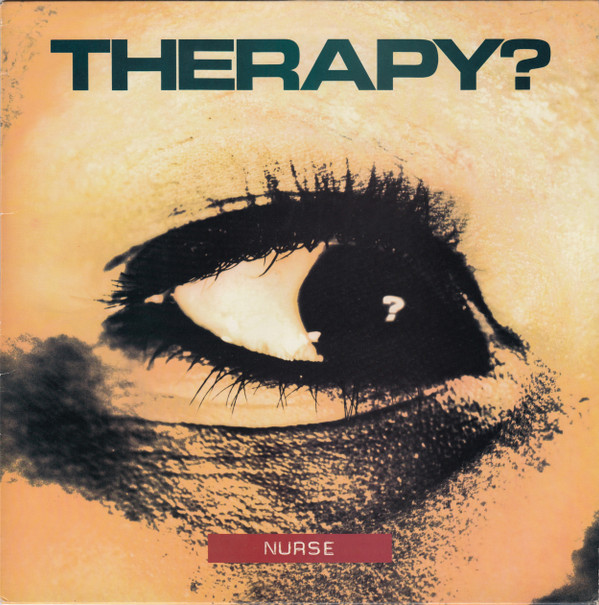 Therapy? - Nurse - Very Good Plus (VG+) - Vinyl