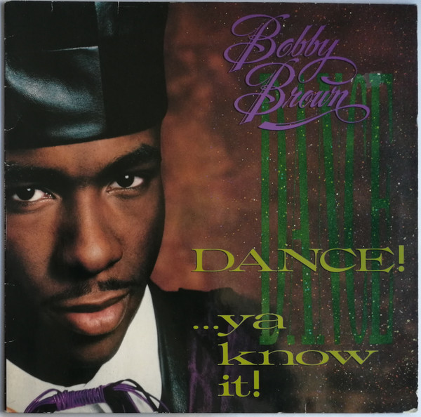 Bobby Brown - Dance!...Ya Know It! - Mint (M) - Vinyl