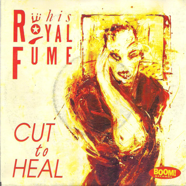 His Royal Fume - Cut To Heal - Very Good Plus (VG+) - Vinyl