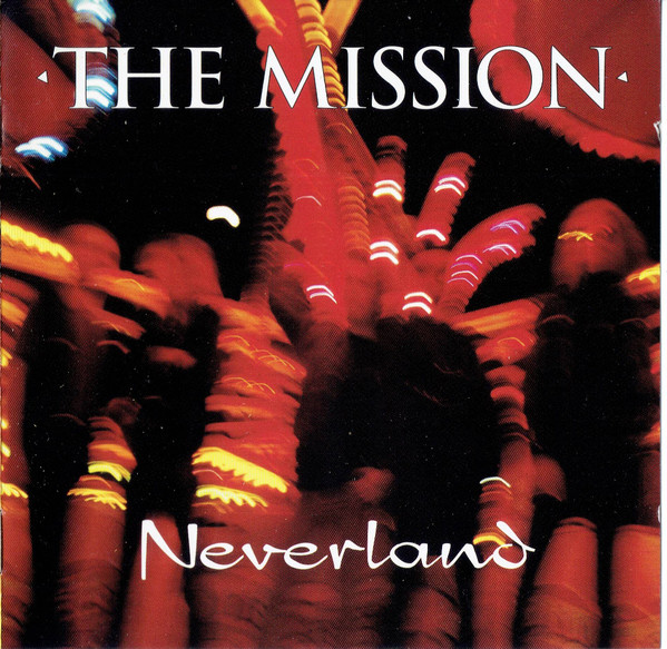 The Mission - Neverland - Very Good Plus (VG+) - CD