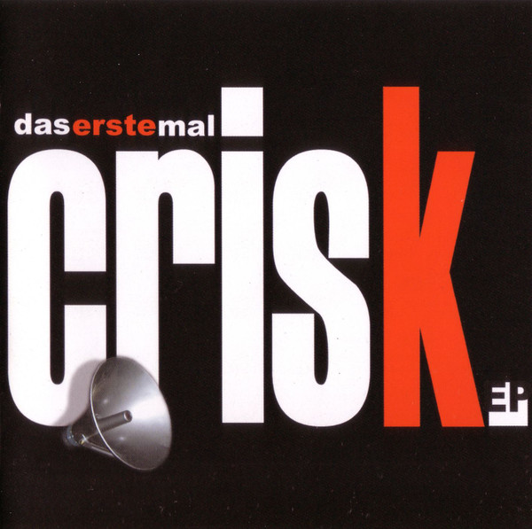 Crisk. - Das Erste Mal EP - Mint (M) - CD