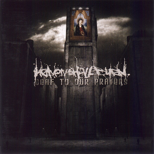 Heaven Shall Burn - Deaf To Our Prayers - Mint (M) - CD
