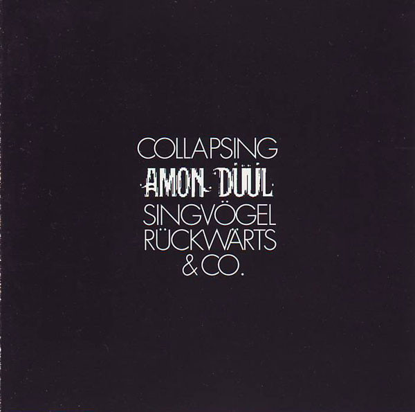 Amon Düül - Collapsing - Singvögel Rückwärts & Co. - Mint (M) - CD