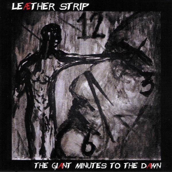 Leæther Strip - The Giant Minutes To The Dawn - Mint (M) - CD
