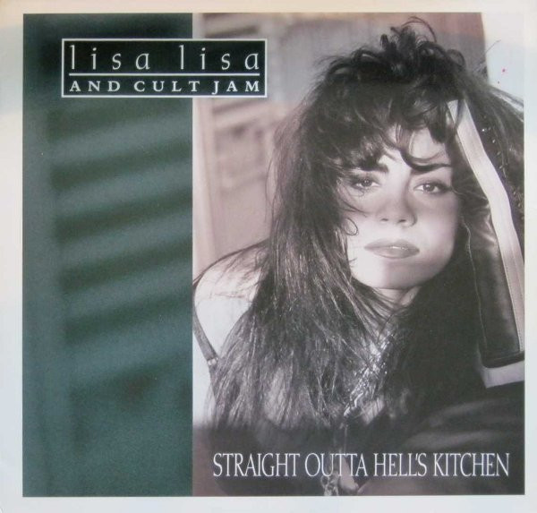 Lisa Lisa And Cult Jam* - Straight Outta Hell's Kitchen - Very Good Plus (VG+) - Vinyl