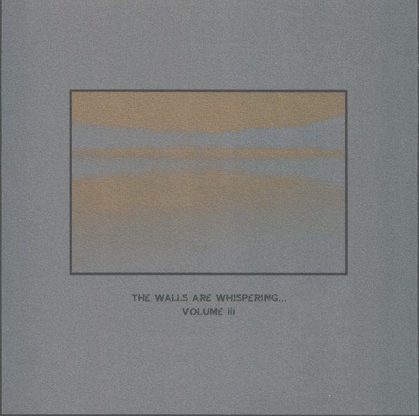 Various - The Walls Are Whispering... Volume III - Mint (M) - CD