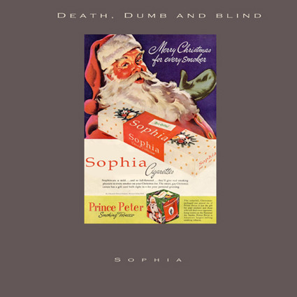 Sophia (2) - Death, Dumb And Blind - Mint (M) - Vinyl