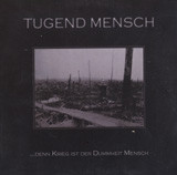 Tugend Mensch - ...Denn Krieg Ist Der Dummheit Mensch - Mint (M) - Vinyl