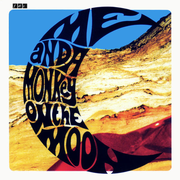 Felt - Me And A Monkey On The Moon - Near Mint (NM or M-) - CD