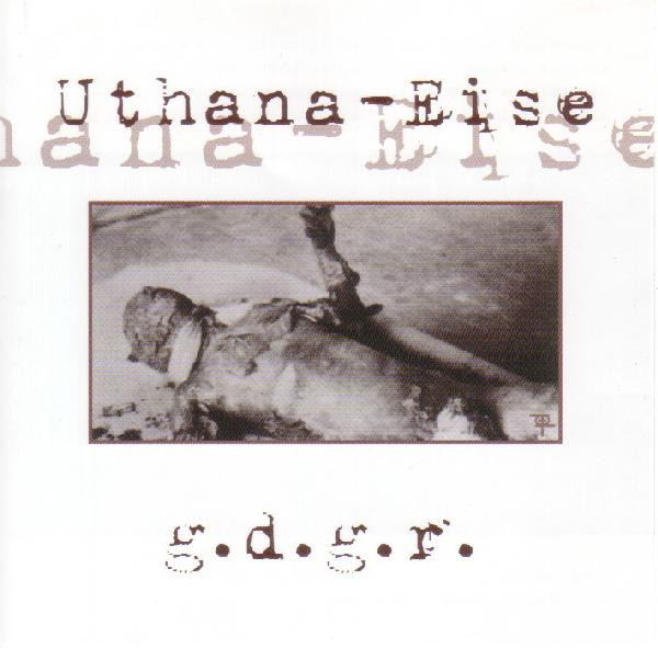 Uthana-Eise - g.d.g.r. - Mint (M) - CD
