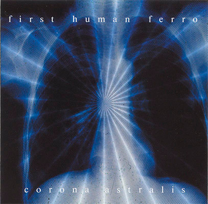 First Human Ferro - Corona Astralis - Mint (M) - CD