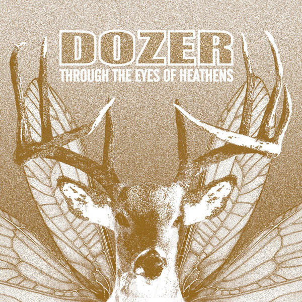 Dozer (3) - Through The Eyes Of Heathens - Mint (M) - CD