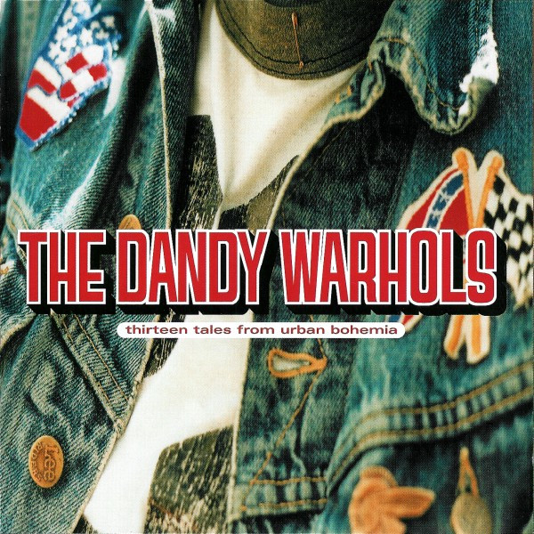 The Dandy Warhols - Thirteen Tales From Urban Bohemia - Mint (M) - CD