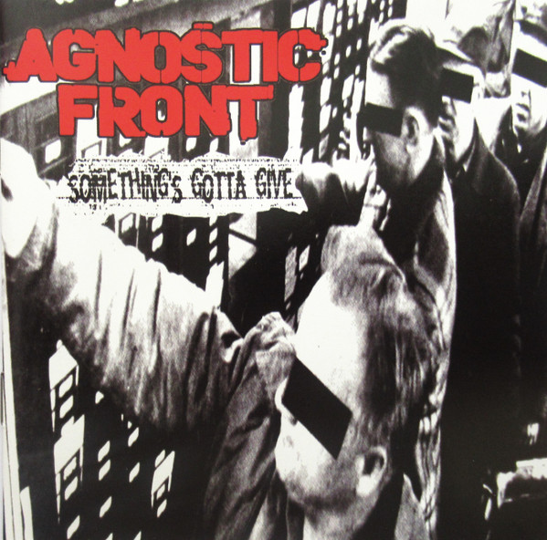 Agnostic Front - Something's Gotta Give - Near Mint (NM or M-) - CD