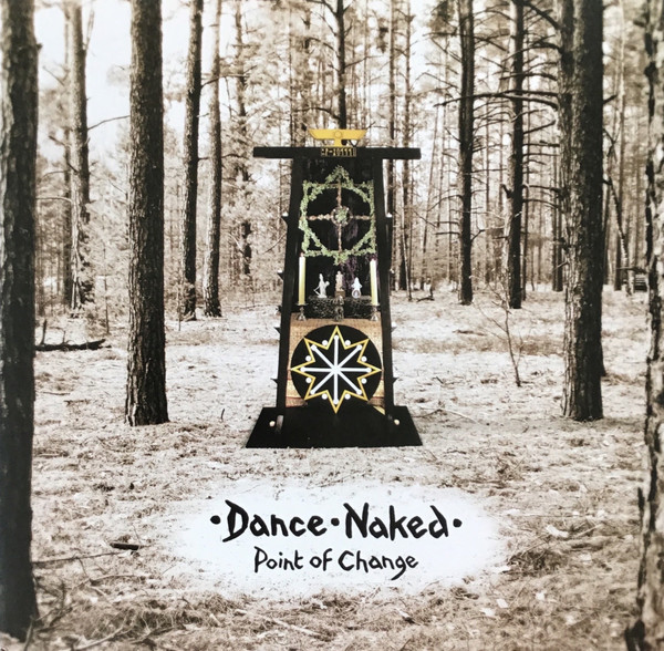 Dance Naked - Point Of Change - Mint (M) - Vinyl,CD,All Media