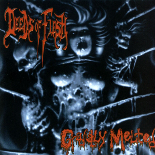 Deeds Of Flesh - Gradually Melted - Mint (M) - CD