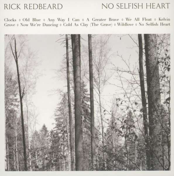 Rick Redbeard - No Selfish Heart - Mint (M) - Vinyl,CD