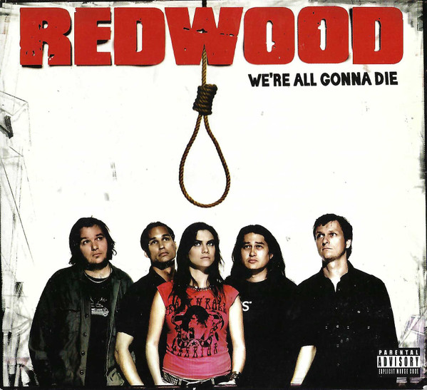 Redwood (2) - We're All Gonna Die - Mint (M) - CD
